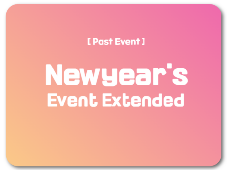 [New Year’s Event Extended]