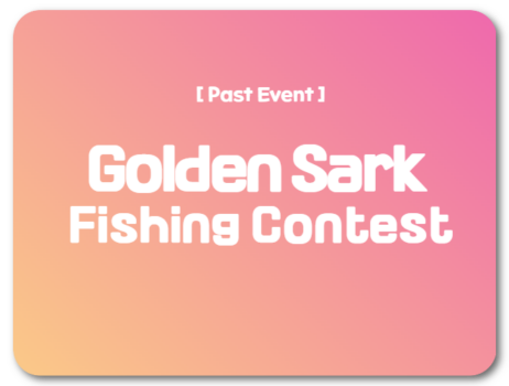 [Past Event] Catch the Golden Shark More than 300,000,000 Celeb and a chance for additional prizes?!